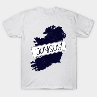 Jaysus Irish Phrase T-Shirt